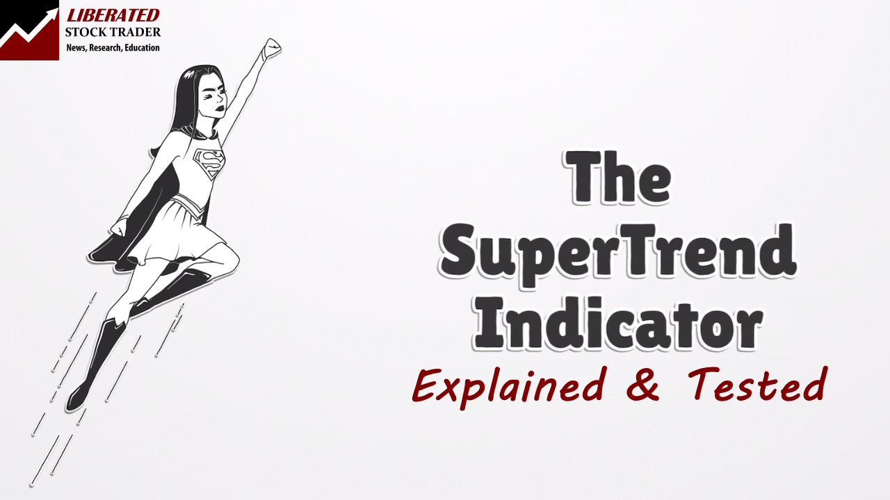 Is the Supertrend Indicator Super? We Explain How to Use It!